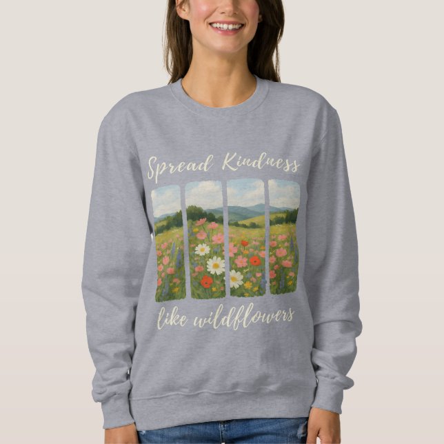 Moletom Spread kindness like wildflowers.  (Frente)