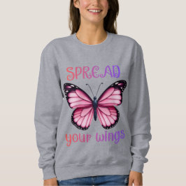 Moletom Spread Your Wings – Inspirational Butterfly 