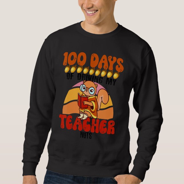 Moletom Squirrel 100 Days of Driving My Teacher Nuts Squir (Frente)