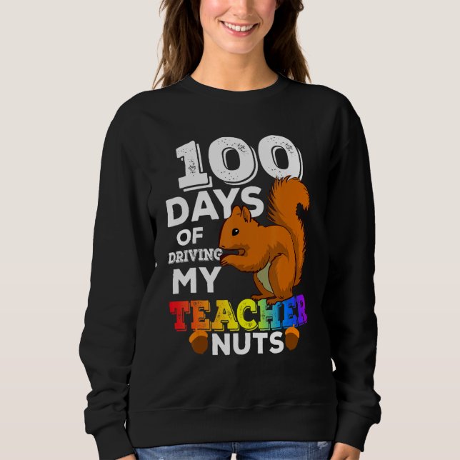 Moletom Squirrel 100 Days of Driving My Teacher Nuts Squir (Frente)