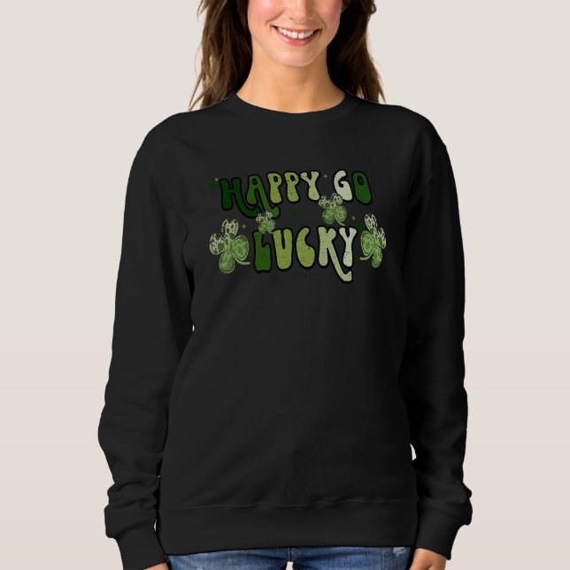 Moletom St Patricks Day Happy Go Lucky Shamrock Irish Retr (Frente)