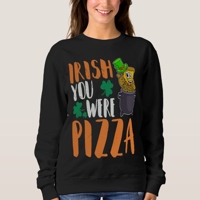 Moletom St Patrick's Day Irish Ireland Pizza Italy Gaelic  (Frente)