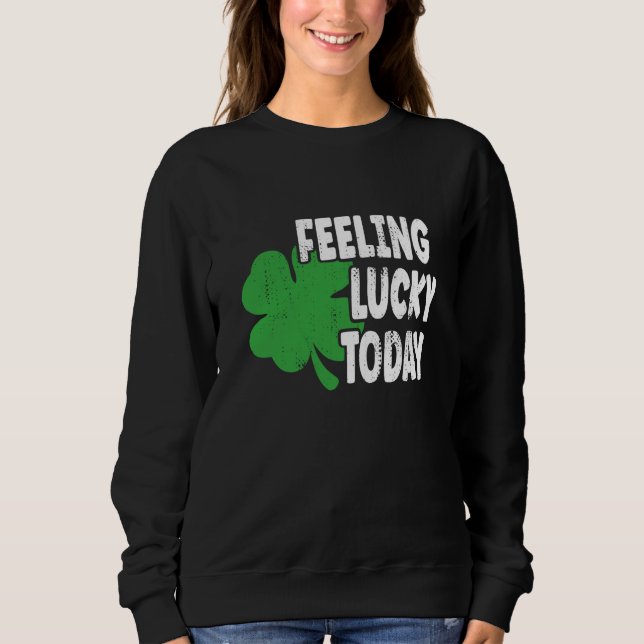 Moletom St Patrick's Day Lucky Day (Frente)