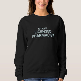 Moletom State Licensed Pharmacist Professional Typography