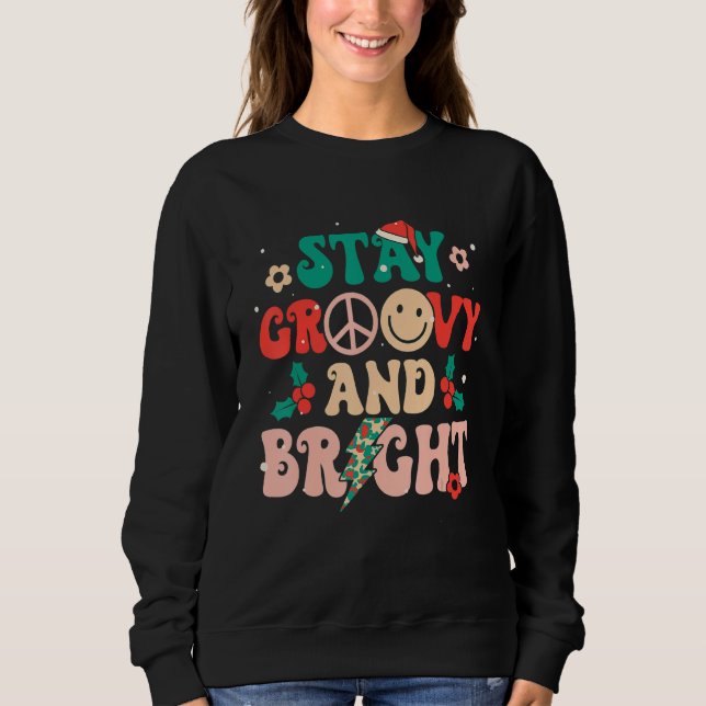 Moletom Stay Groovy & Bright Holiday Groovy Retro Christma (Frente)