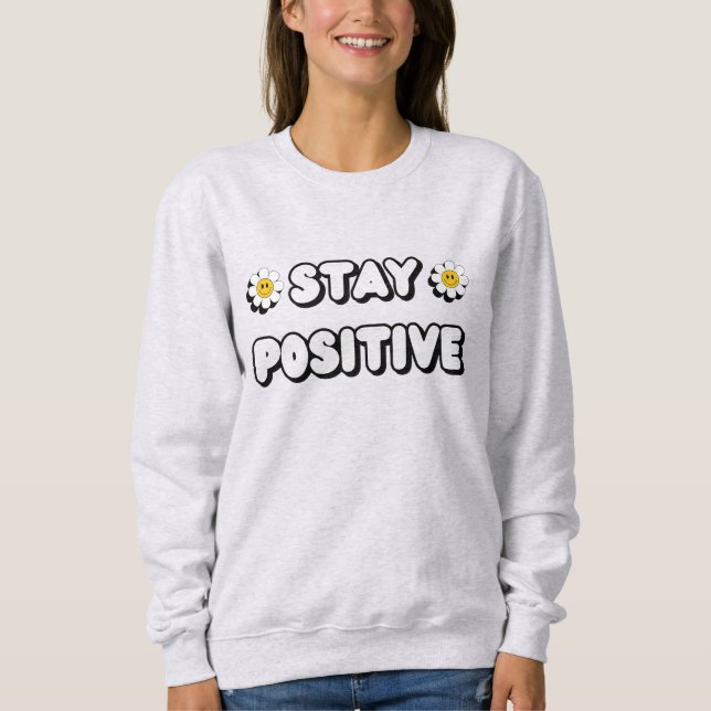 Moletom Stay Positive (Frente)