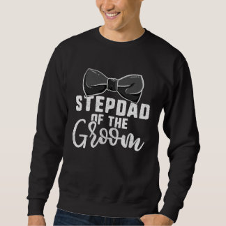 Moletom Stepdad Of The Groom  For Men Bachelor Party Bonus