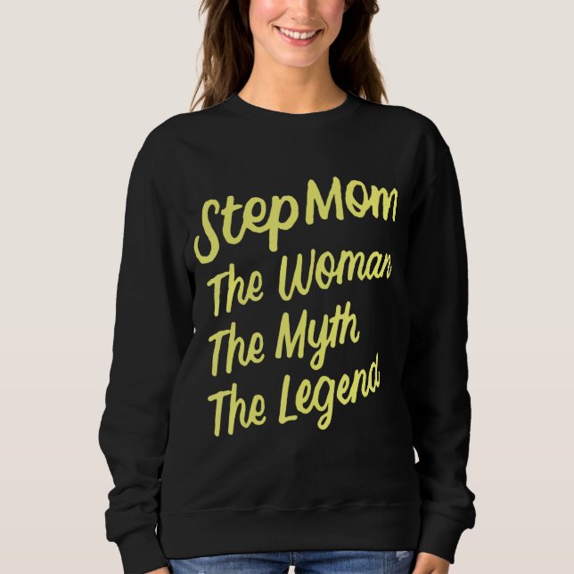 Moletom StepMãe A Mulher O Mito O Bônus Da Lenda Mãe Mo (Frente)