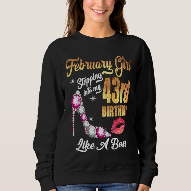 Moletom Stepping Into My 43rd Birthday Like A Boss For 43  (Frente)