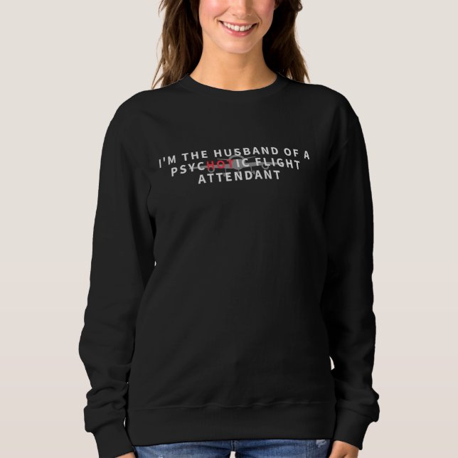 Moletom Stewardese Husband Airline Air Hostess Funny (Frente)