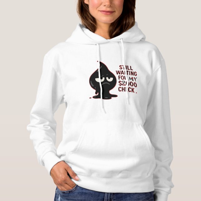 Moletom Still Waiting Hoodie – Funny Coffee & Paycheck Swe (Frente)