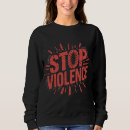 Moletom STOP VIOLENCE T-Shirt