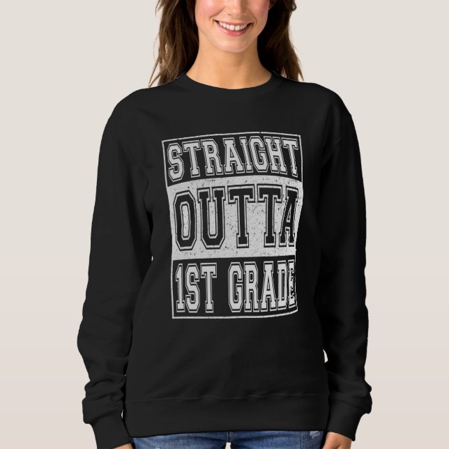 Moletom Straight Outta 1st Grade Graduation Girls Boys Fir (Frente)
