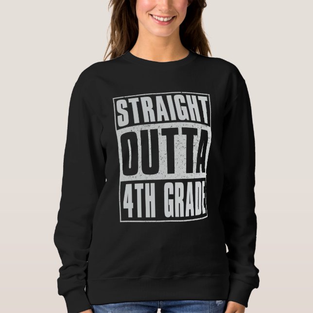 Moletom Straight Outta 4th Grade Kids Girls Boys Fourth Gr (Frente)