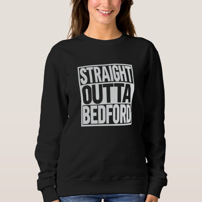 Moletom Straight Outta Bedford (Frente)