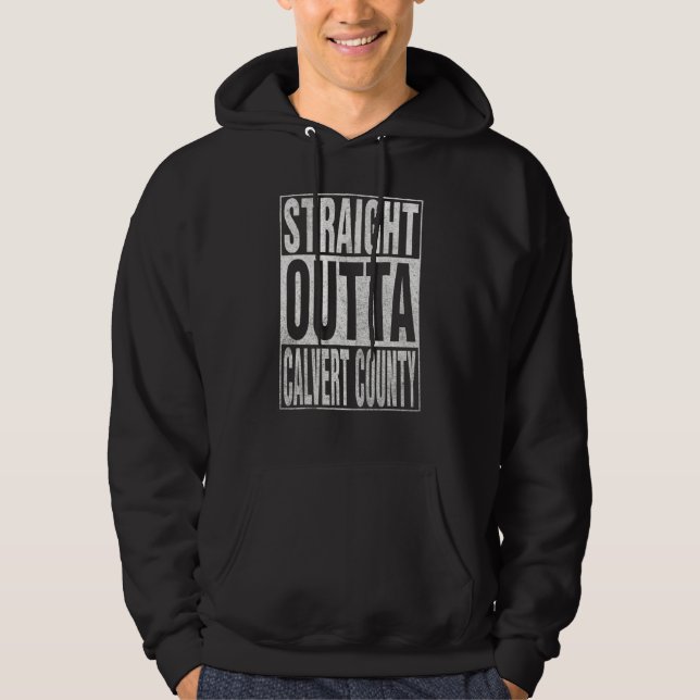 Moletom STRAIGHT OUTTA CALVERT COUNTY Cool Home Quote (Frente)