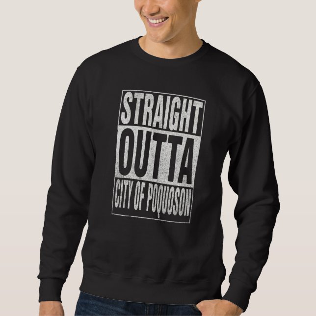 Moletom STRAIGHT OUTTA CITY OF POQUOSON Cool Home Quote   (Frente)
