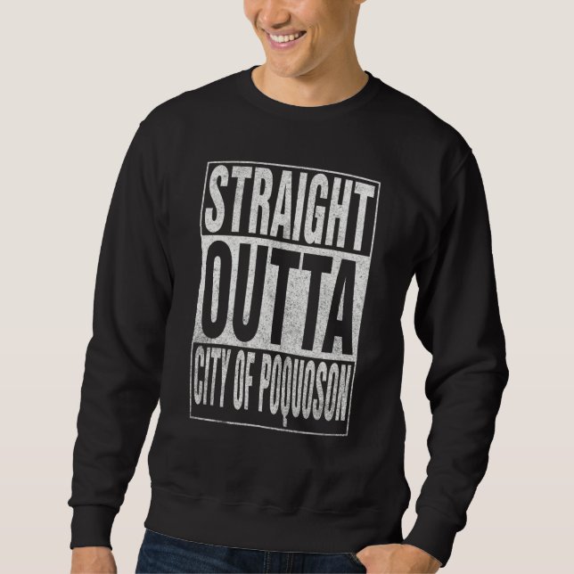 Moletom STRAIGHT OUTTA CITY OF POQUOSON Cool Home Quote (Frente)