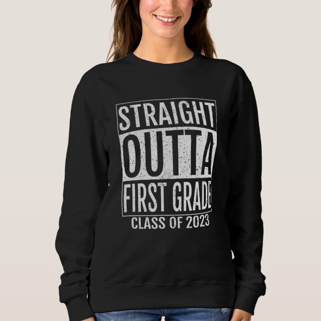 Moletom Straight Outta First Grade Graduation  2023 1st Gr (Frente)