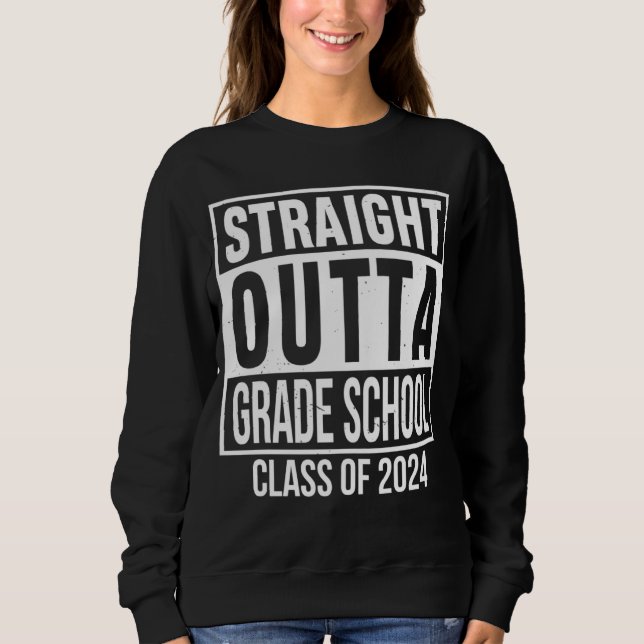 Moletom Straight Outta Grade School Preschool Graduation S (Frente)