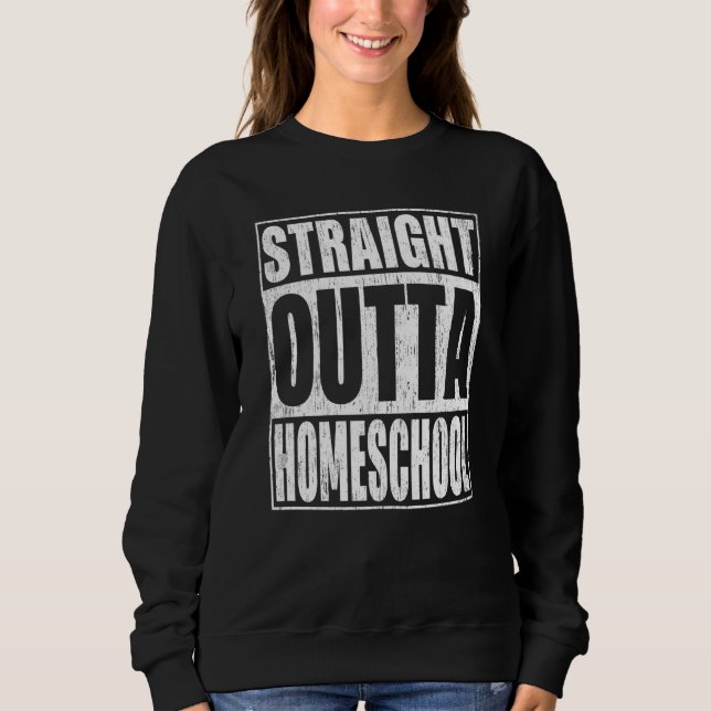 Moletom Straight Outta Homeschool School Graduation (Frente)