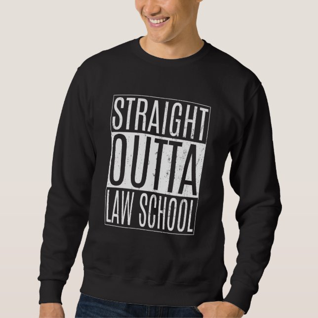 Moletom Straight Outta Law School Tees Class Lawyer Gradua (Frente)