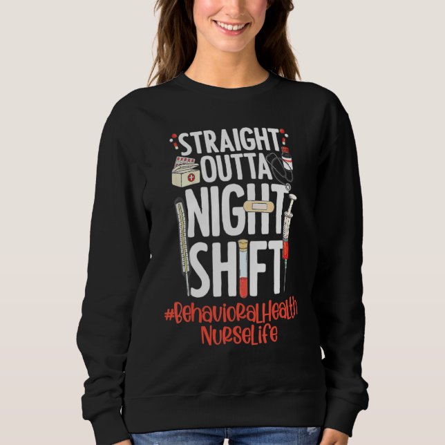 Moletom Straight Outta Night Shift Nurse Life Behavioral H (Frente)