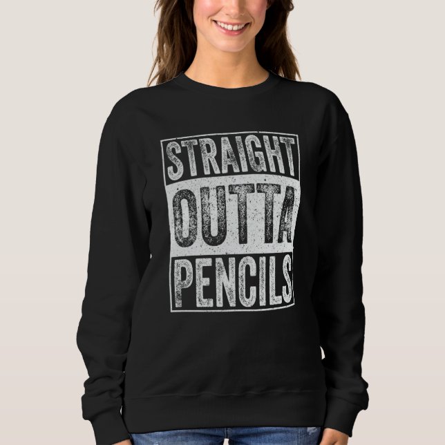 Moletom Straight Outta Pencils School  Graduation (Frente)