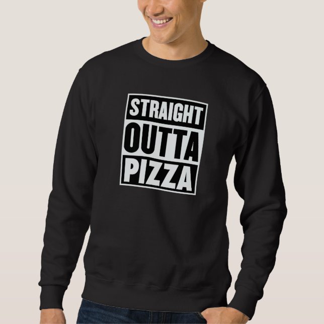Moletom Straight Outta Pizza Trendy Pizza Restaurant Owner (Frente)