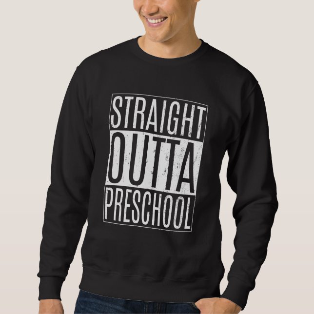 Moletom Straight Outta Preschool School Tees Class Graduat (Frente)