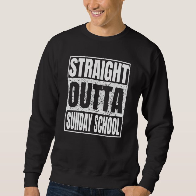 Moletom Straight Outta Sunday School Graduation Class Scho (Frente)