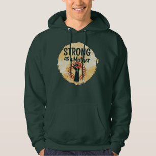 Moletom Strong as a Mother – Feminine Power Design