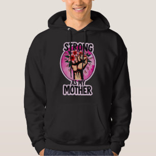 Moletom Strong as My Mother – Inspirational Mom Design