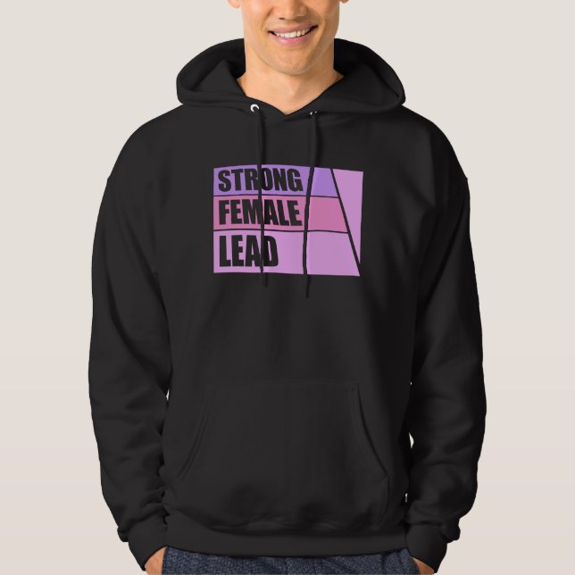 Moletom Strong Female Lead Feminist Empowerment Quote Logo (Frente)