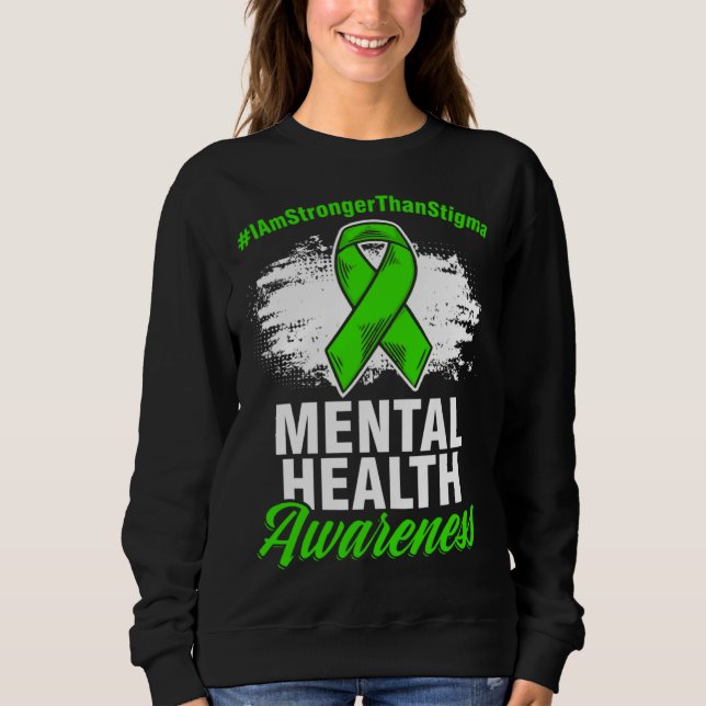 Moletom Stronger Than Stigma Mental Illness Mental Health  (Frente)