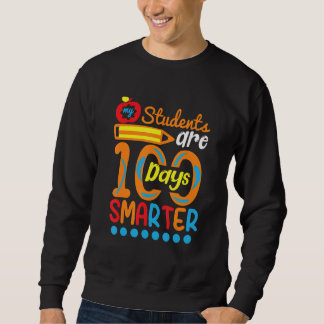 Moletom Student Are 100 Days Smarter Student Teacher