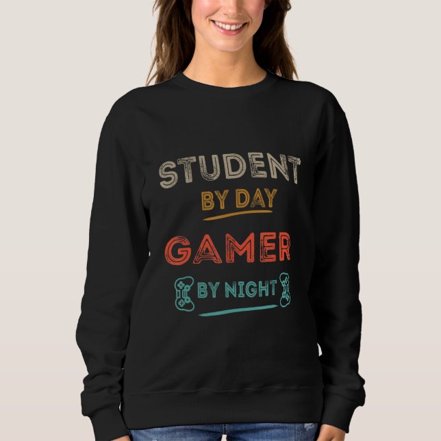 Moletom Student By Day Gamer By Night Meme For Gamers 1 (Frente)