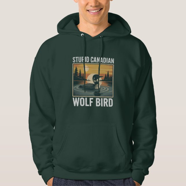Moletom Stupid Canadian Wolf Bird Sarcastic Animal  (Frente)