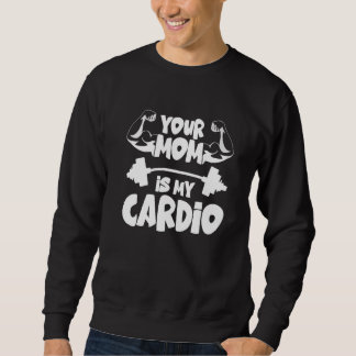 Moletom Sua Mãe É Meu Treino de Cardio Academia Aptidão Mu