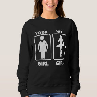 Moletom Sua menina minha menina ideia de bailarina