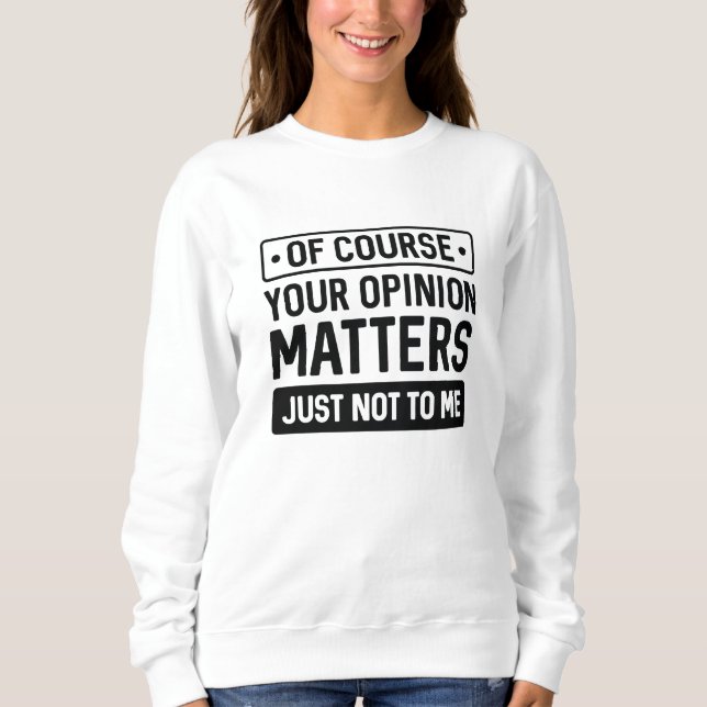 Moletom Sua opinião é importante (Frente)
