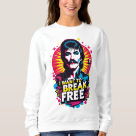 Moletom Sudadera I Want to Break Free