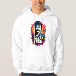 Moletom Sudadera I Want to Break Free