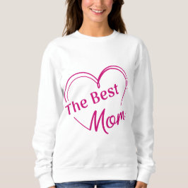 Moletom Sudadera The Best Mom