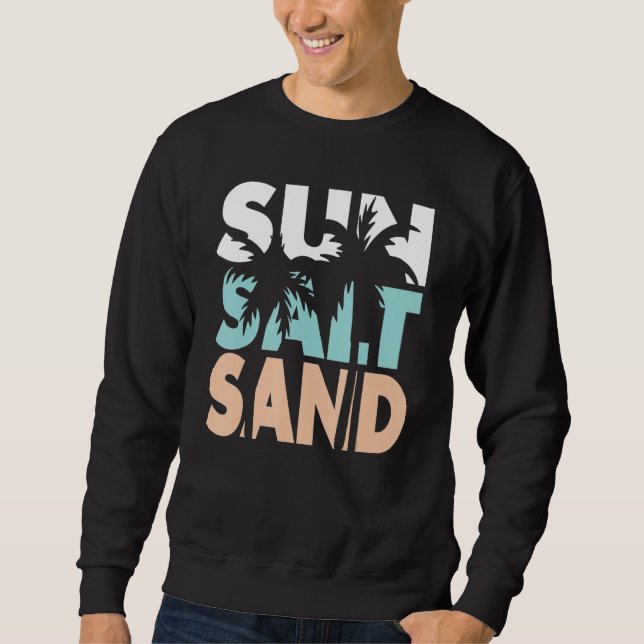 Moletom Sun Salt Sand Funny Summer Vacing Palm Tre (Frente)