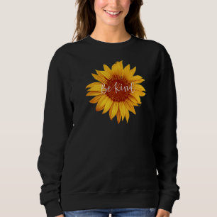 Moletom Sunflower Seja gentil O Mundo Precisa De Bondade