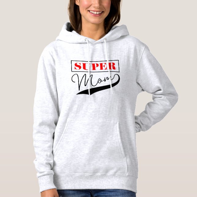 Moletom Super Mãe (Frente)