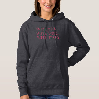 Moletom Super Mãe Super Esposa Hoodie