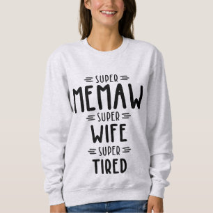 Moletom Super Memaw Super Mulher Super Presente
