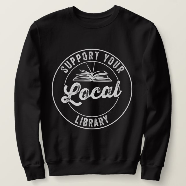 Moletom suporte a sua biblioteca local (Frente do Design)